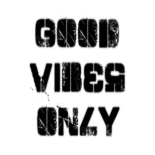 Good Vibes Only T-Shirt