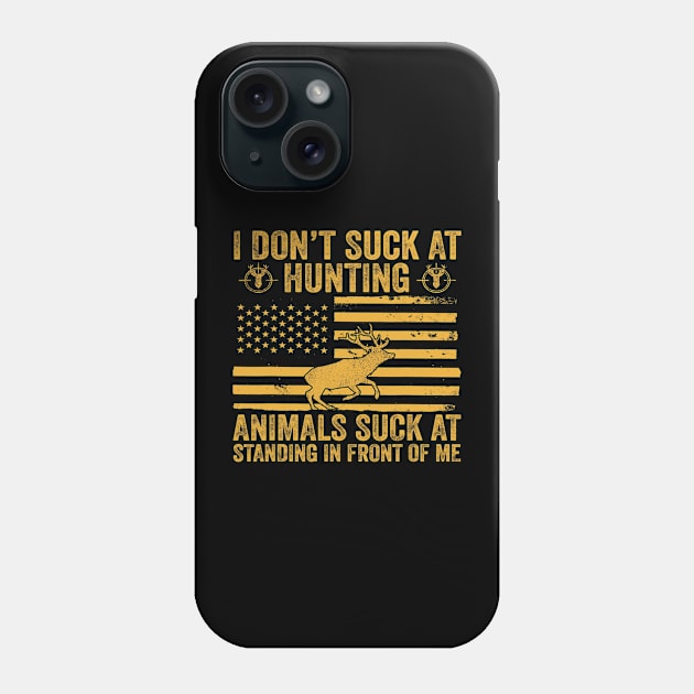 I Dont Suck At Hunting Animals Suck At Standing In Front 1 Phone Case by omorihisoka