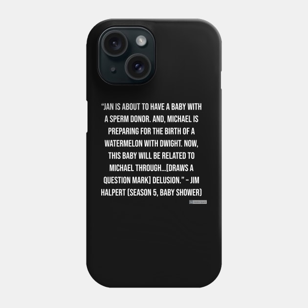 the office funny quote Phone Case by CreationsByAme