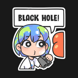 Earth Chan: Black Hole! T-Shirt