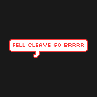 fell cleave my beloved T-Shirt