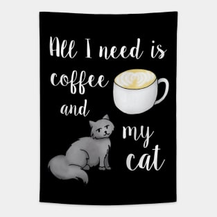 All I Need is Coffee and My Cat White Tapestry