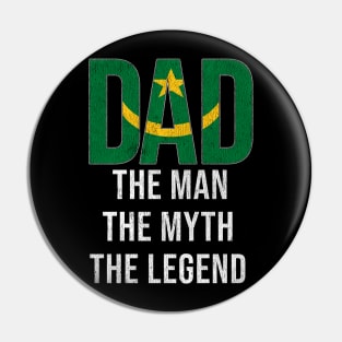Mauritanian Dad The Man The Myth The Legend - Gift for Mauritanian Dad With Roots From Mauritanian Pin