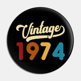 1974 Vintage Gift 46th Birthday Retro Style Pin