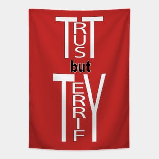Trust but Terrify Tapestry