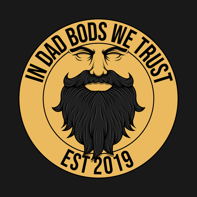 In Dad Bods We Trust by DadbodsTV