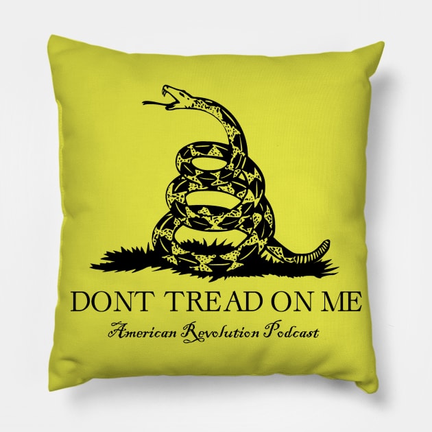 Don't Tread on Me - ARP Pillow by American Revolution Podcast