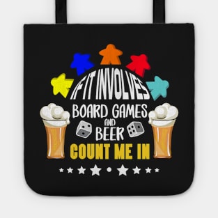 If It Involves Board Games And Beer Count Me In - Board Game Inspired Graphic - Tabletop Gaming  - BGG Tote