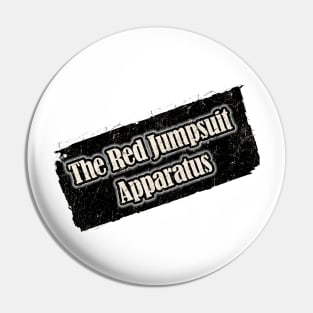 The Red Jumpsuit Apparatus Pin