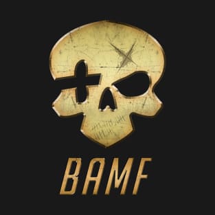 B.A.M.F T-Shirt