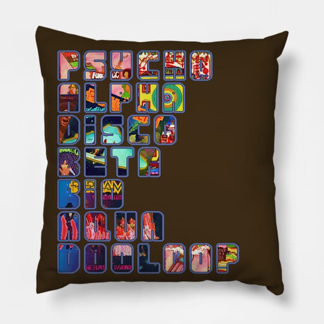 Psychoalphadiscobetabioaquadooloop Pillow by djmrice