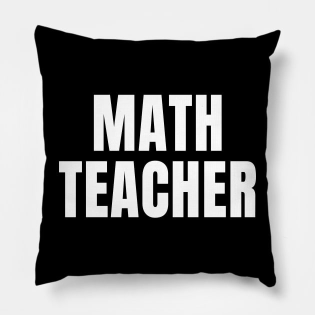 Math Teacher Pillow by ShopBuzz