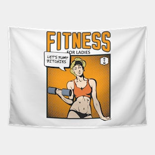 Fitness for Ladies - Let's pump bithies Tapestry