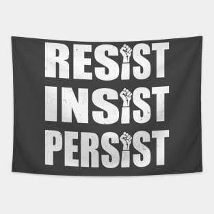 Resist. Insist. Persist. Tapestry