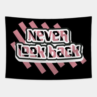 Never Look Back Tapestry