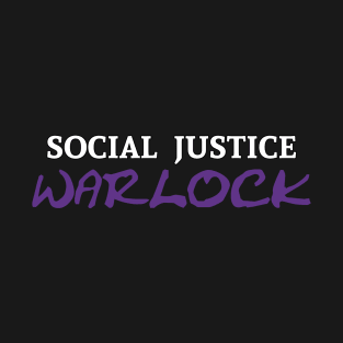 Social Justice Warlock T-Shirt