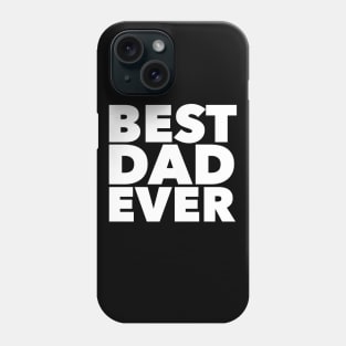 Best Dad Ever Phone Case