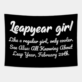 Leap Year Girl Definition Tapestry