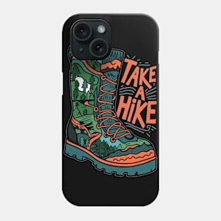 Take a Hike - Outdoor Adventure Lovers Phone Case