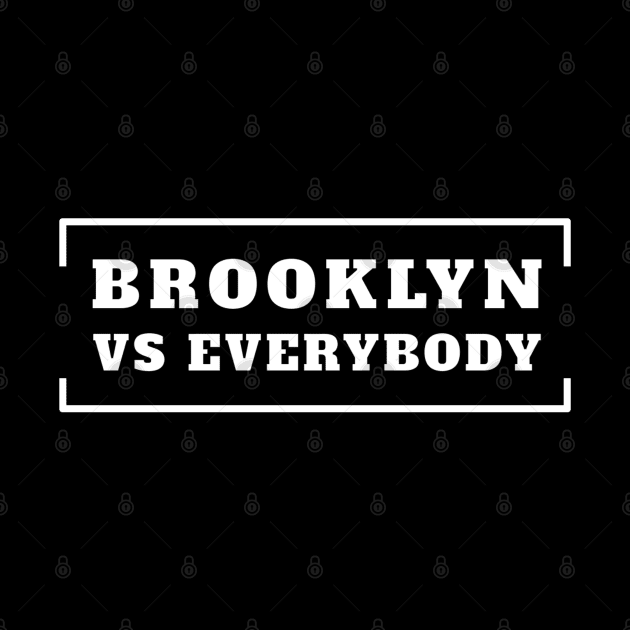 Brooklyn Vs Everybody by TidenKanys