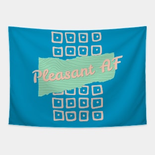 Pleasant AF Tapestry