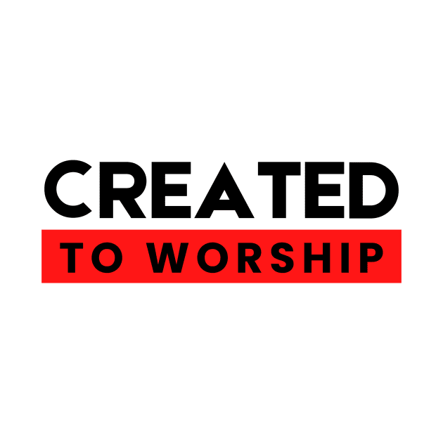 Created To Worship | Christian Typography by All Things Gospel