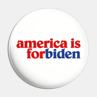 America is For Biden Pin