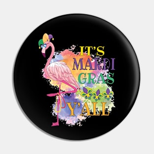 It's Mardi Gras Y'all Flamingo Pin