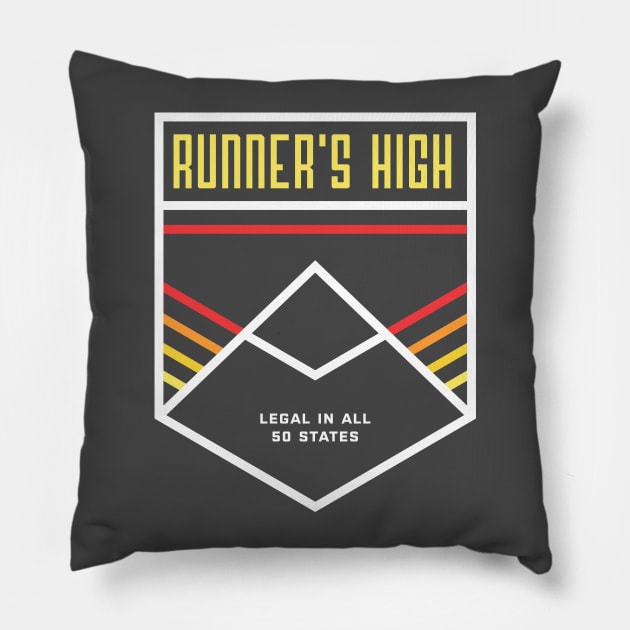 Runner's High - Still Legal in All 50 States Pillow by PodDesignShop