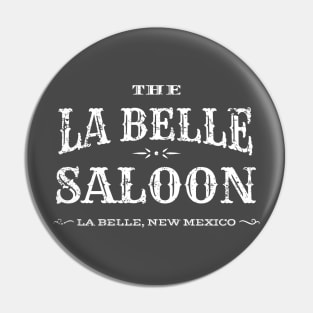 The La Belle Saloon Pin