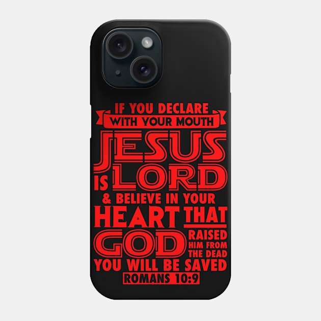 Romans 10:9 Jesus is Lord Phone Case by Plushism