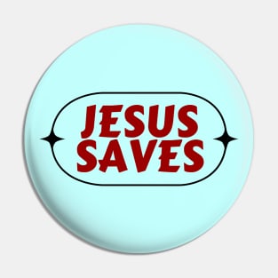 Jesus Saves | Christian Saying Pin