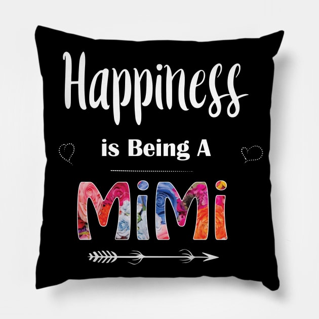 Happiness is Being A MiMi Pillow by TheWarehouse