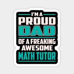 Proud DAD Math Tutor Magnet