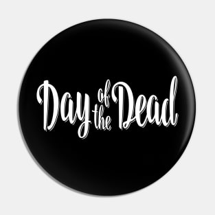 Day of the Dead Pin