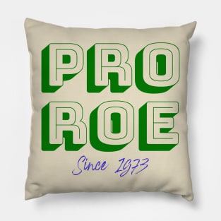 PRO ROE 1973 (green & blue) Pillow