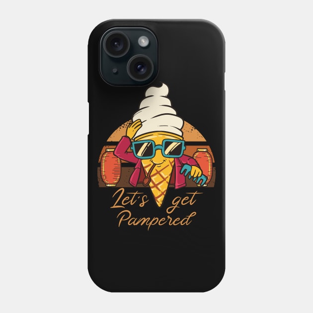 Let's Get Pampered Phone Case by teweshirt