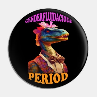 GenderFluidacious Period Pin