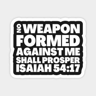 Prophet Isaiah 54-17 No Weapon Formed Against Me Magnet