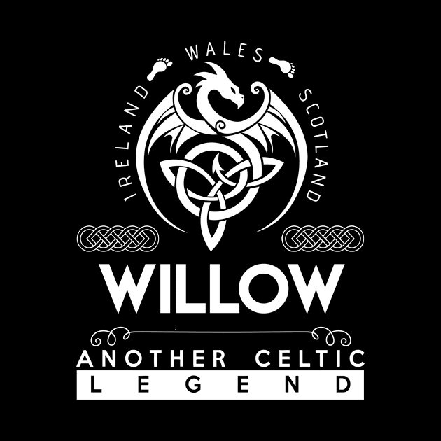 Willow Name T Shirt - Another Celtic Legend Willow Dragon Gift Item by harpermargy8920