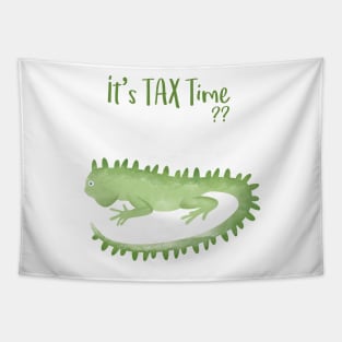 Green Lizard is wondering: Is it TAX time? Tapestry