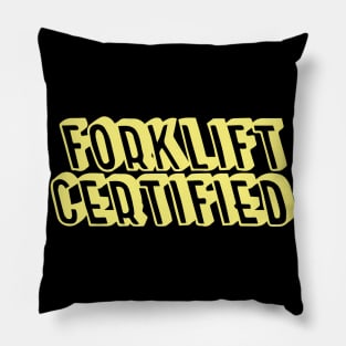Forklift Certified Meme Pillow