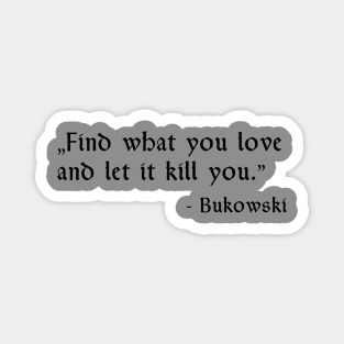 Bukowski Quote Magnet