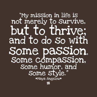 My Mission... Is To Thrive T-Shirt