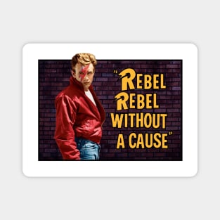 Rebel Rebel Without a Cause Magnet