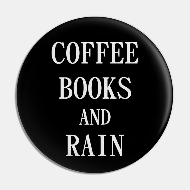 Coffee Books and Rain Pin by YiannisTees