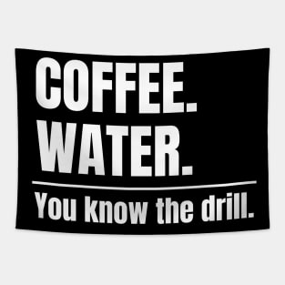 Coffee. Water. You know the drill. Alternate Fasting Tapestry