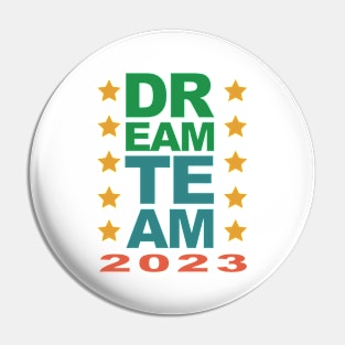 Dream Team 2023 Pin