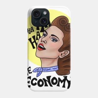 Ha ha ha The Economy Phone Case