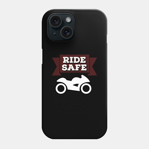 Ride safe simple typography design for all bikers by dmerchworld Phone Case by dmerchworld